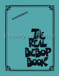 The Real Bebop Book (Bb Instruments)