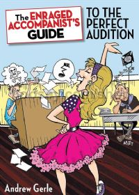 Enraged Accompanist's Guide To Perfect Audition