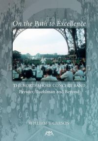 On the Path to Excellence: The Northshore Concert Band