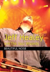 Jeff Healey & Jazz Wizards - Beautiful Noise (DVD)