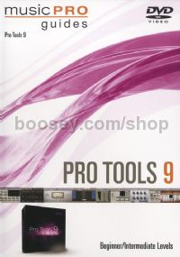 Music Pro Guide Pro Tools 9 (beginner/intermediate level) DVD