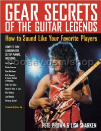Gear Secrets Of The Guitar Legends