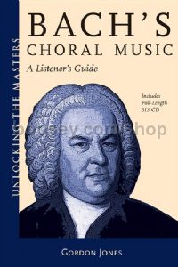 Bach's Choral Music: A Listener's Guide (Bk & CD)
