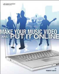 Make Your Music Video & Put It Online