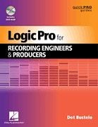 Logic Pro for Recording Engineers and Producers (with DVD-ROM)