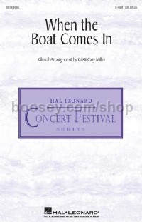 When The Boat Comes In (2-Part Choir)