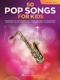 50 Pop Songs for Kids (Tenor Saxophone)