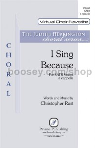 I Sing Because (SATB)