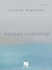 Patrick Hamilton: Journey to the Unknown (Piano)