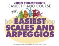 John Thompson's Easiest Scales and Arpeggios (Piano)