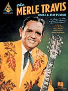 The Merle Travis Collection