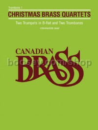 Canadian Brass Christmas Quartets (Trombone 1 Part)