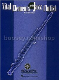 Vital Elements For The Jazz Flautist 