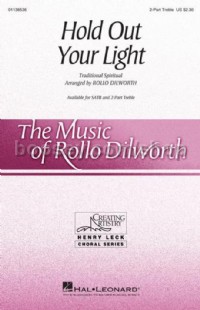 Hold Out Your Light (2-Part Choir)