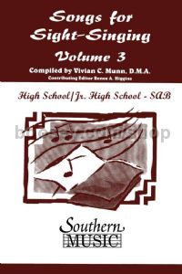 Songs for Sight Singing, Vol. 3: Junior High / High School for SAB choir