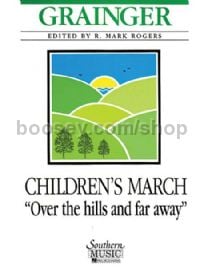 Children's March: Over the Hills and Far Away for concert band (score & parts)