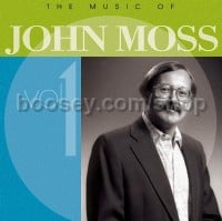 The Music of John Moss, Vol.1 (CD)