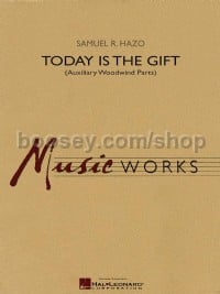 Today is the Gift (Score & Parts)