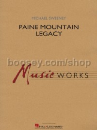 Paine Mountain Legacy (Concert Band Score & Parts)