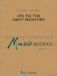 On to the Next Frontier (Concert Band Score & Parts)