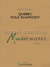 Quebec Folk Rhapsody (Concert Band Score)