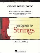 Gimme Some Lovin' (Easy Pop Specials for Strings)