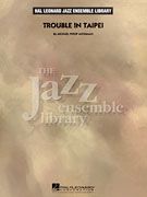 Trouble In Taipei - Full Score (Hal Leonard Jazz Ensemble Library)