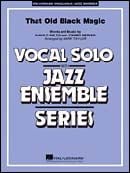 That Old Black Magic (jazz ensemble & vocal solo)