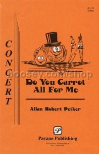Do You Carrot All for Me? for 2-part choir