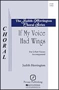 If My Voice Had Wings for 2-part choir
