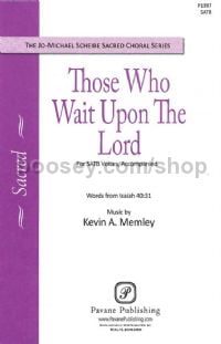 Those Who Wait upon the Lord for SATB choir
