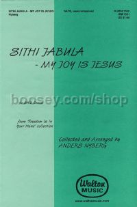 Sithi Jabula (My Joy Is Jesus)