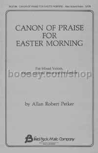 Canon of Praise for Easter Morning for SATB choir