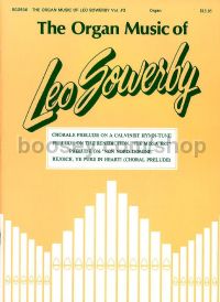 The Organ Music of Leo Sowerby, Vol. 3
