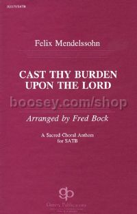 Cast Thy Burden Upon the Lord for SATB choir