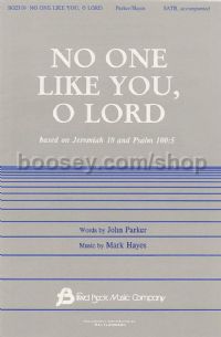 No One Like You, O Lord for SATB choir