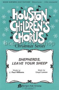 Shepherds, Leave Your Sheep for 2-part voices