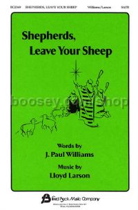 Shepherds, Leave Your Sheep for SATB choir