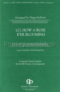 Lo, How a Rose E'er Blooming for SATB choir