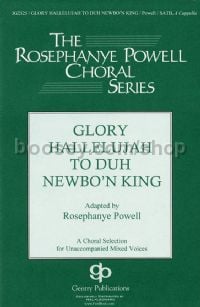 Glory Hallelujah To The Newborn King for SATB choir