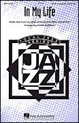 In My Life (Jazz Choral) (SATB)