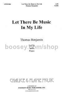 Let There Be Music In My Life for SATB choir