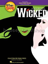 Let's All Sing Songs from Wicked (Teacher's Score)
