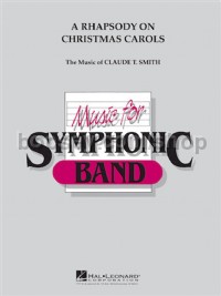 Rhapsody On Christmas Carols (Concert Band)
