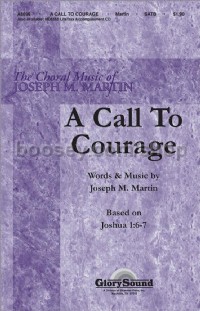 A Call to Courage for SATB choir