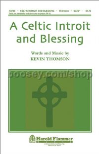 A Celtic Introit and Blessing for SATB choir