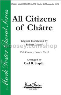 All Citizens of Chatré for SATB a cappella