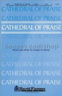 Cathedral of Praise for SATB choir