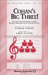 Cohan's Big Three! for SATB choir