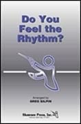 Do You Feel the Rhythm? for 4-part speaking & drums